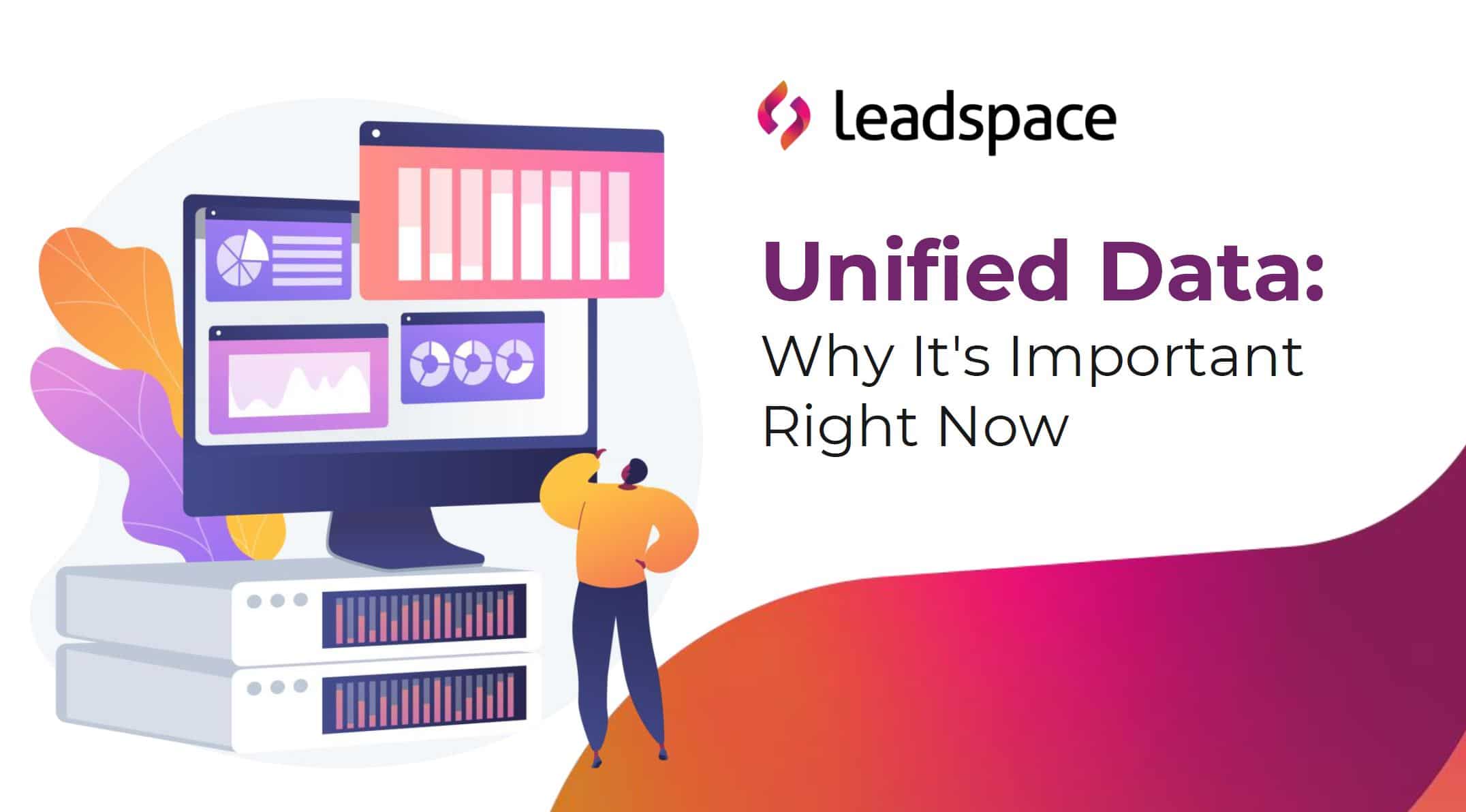 Intro slide - Unified data, why it's important right now