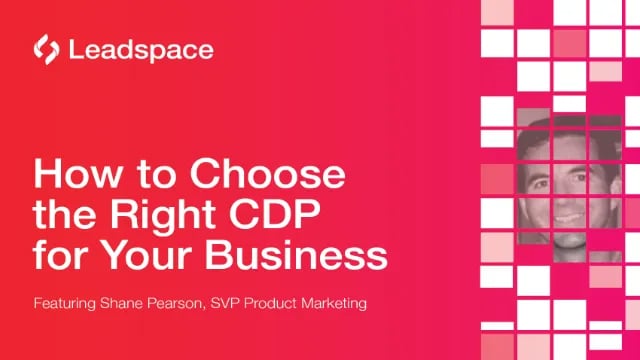 How to choose the right CDP for your Business